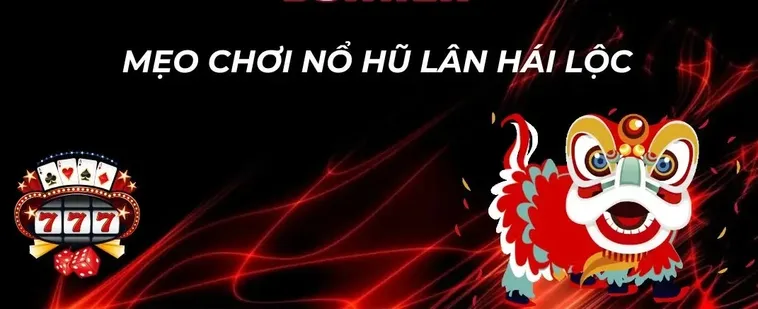 Hướng Dẫn Chơi Nổ Hũ Lân Hái Lộc C54 Ăn Tiền Nhanh 2 Hướng Dẫn Chơi Nổ Hũ Lân Hái Lộc C54 Ăn Tiền Nhanh
